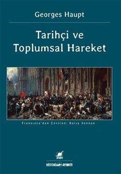 Tarihçi ve Toplumsal Hareket - Ayrıntı Yayınları Kitap