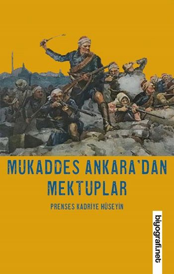 Mukaddes Ankara'dan Mektuplar - Biyografi Net Yayıncılık Kitap