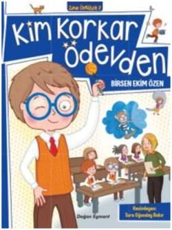 Kim Korkar Ödevden - Zıpır Öyküler 2 - Doğan Egmont Yayıncılık Kitap