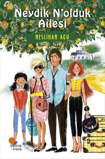Neydik N’olduk Ailesi - Günışığı Kitaplığı Kitap