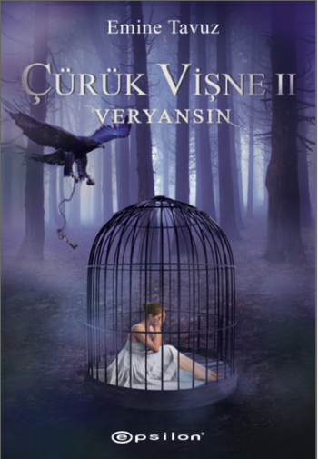 Çürük Vişne II - Veryansın - Epsilon Yayınları Kitap