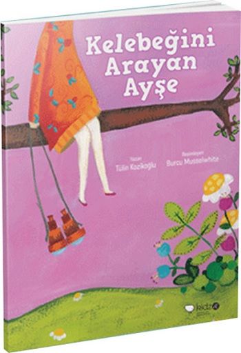 Kelebeğini Arayan Ayşe - Redhouse Kidz Yayınları Kitap