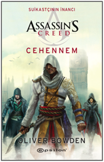 Assassin's Creed Suikastçının İnancı 6: Cehennem - Epsilon Yayınları Kitap