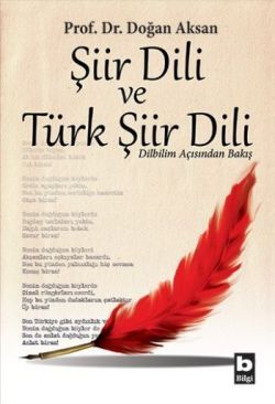 Şiir Dili ve Türk Şiir Dili - Bilgi Yayınevi Kitap