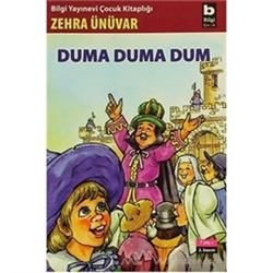 Duma Duma Dum - Bilgi Yayınevi Çocuk Kitap