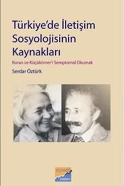 Türkiye’de İletişim Sosyolojisinin Kaynakları Serdar Öztürk Türkçe kitap kapağı