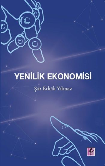 Yenilik Ekonomisi - Efil Yayınevi Kitap