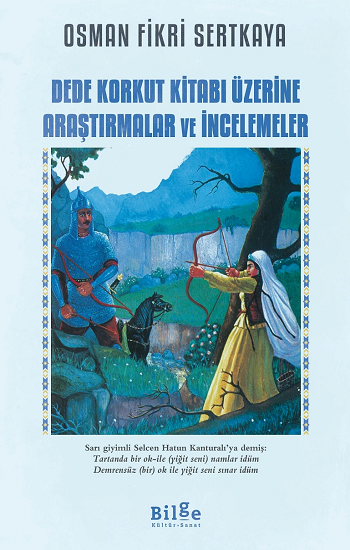 Dede Korkut Kitabı Üzerine Araştırmalar Ve İncelemeler - Bilge Kültür Sanat Kitap