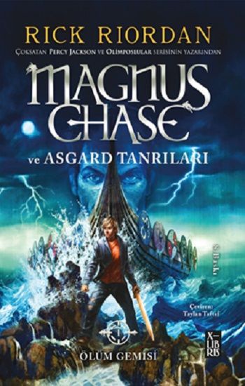 Magnus Chase Ve Asgard Tanrıları Ölüm Gemisi - X-Libris Kitap