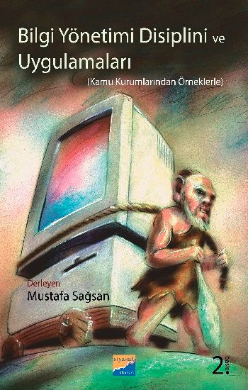 Bilgi Yönetimi Disiplini ve Uygulamaları - Mustafa Sağsan, Akademik Kitaplar Türkçe kitap kapağı