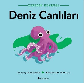 Deniz Canlıları - Tepeden Kuyruğa - Domingo Yayınevi Kitap