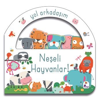 Neşeli Hayvanlar - Yol Arkadaşım (Ciltli) - İndigo Çocuk Kitap