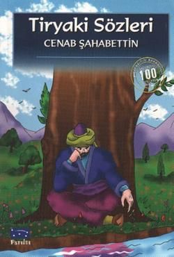 Tiryaki Sözleri Cenab Şahabettin Türkçe çocuk kitabı kapağı
