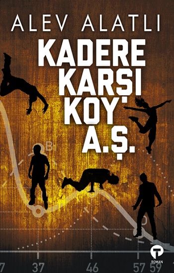Kadere Karşı Koy A. Ş. - Turkuvaz Kitap Kitap