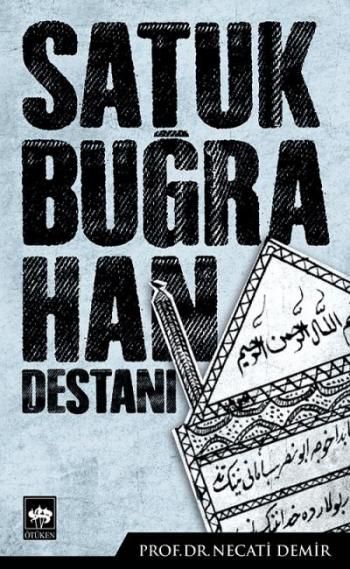 Satuk Buğra Han Destanı - Ötüken Neşriyat Kitap
