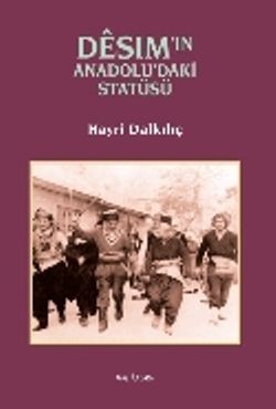 Desim'in Anadolu'daki Statüsü - Kalkedon Yayıncılık Kitap