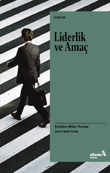 Liderlik ve Amaç - Albaraka Yayınları Kitap
