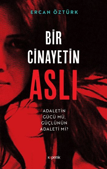 Bir Cinayetin Aslı - Kopernik Kitap Kitap