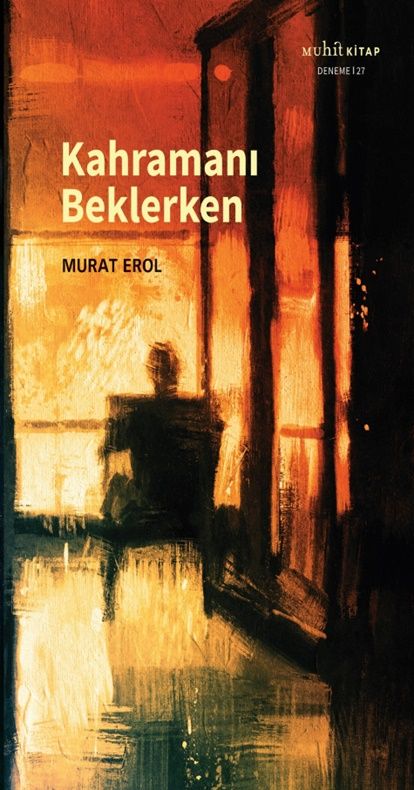 Kahramanı Beklerken - Muhit Kitap Kitap