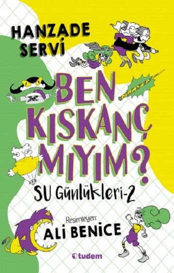 Su Günlükleri - 2 Ben Kıskanç mıyım? - Tudem Yayınları Kitap