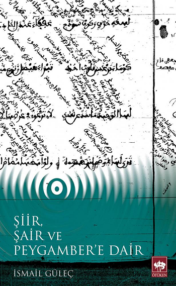 Şiir, Şair ve Peygamber'e Dair - Ötüken Neşriyat Kitap