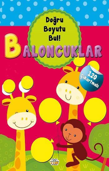 Baloncuklar - Doğru Boyutu Bul - 0-6 Yaş Yayınları Kitap