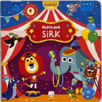 Hareketli Minikler: Muhteşem Sirk (Ciltli) - Uçan Fil Yayınları Kitap