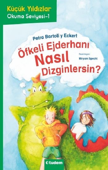 Öfkeli Ejderhanı Nasıl Dizginlersin? - Tudem Yayınları Kitap