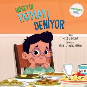 Hüseyin Tatmayı Deniyor - Farkındalık Serisi - İş Bankası Kültür Yayınları Kitap