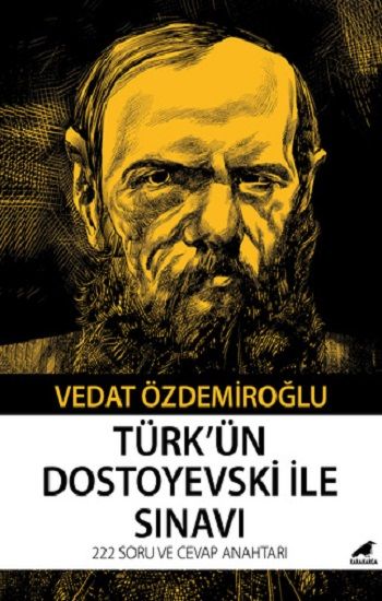 Türk’ün Dostoyevski ile Sınavı - Kara Karga Yayınları Kitap