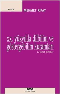 20. Yüzyılda Dilbilim ve Göstergebilim Kuramları - 2. Temel Metinler - Mehmet Rifat, Genel Konular Türkçe kitap kapağı