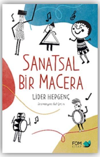 Sanatsal Bir Macera - FOM Kitap Kitap