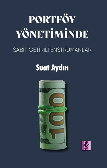 Portföy Yönetiminde Sabit Getirili Enstrümanlar - Efil Yayınevi Kitap