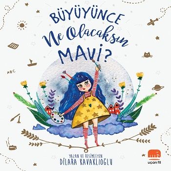 Büyüyünce Ne Olacaksın Mavi? - Uçan Fil Yayınları Kitap