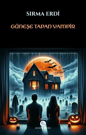 Güneşe Tapan Vampir - Denizkızı Yayınları Kitap