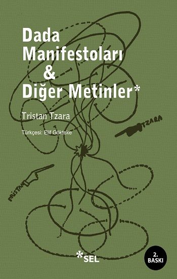 Dada Manifestoları & Diğer Metinler - Sel Yayıncılık Kitap