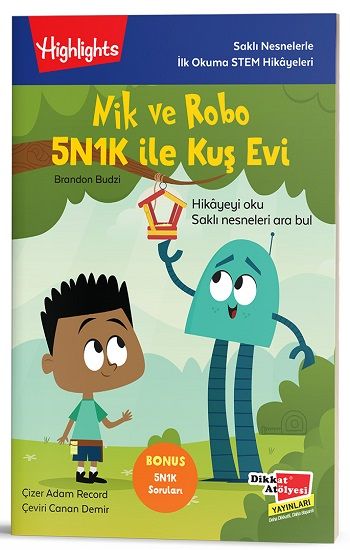 Nik ve Robo 5N1K ile Kuş Evi - Dikkat Atölyesi Yayınları Kitap