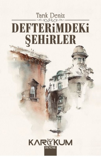 Defterimdeki Şehirler - Karakum Yayınevi Kitap