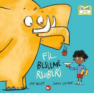 Fil Besleme Rehberi (Ciltli) - Organik Kitap - Beyaz Balina Yayınları Kitap