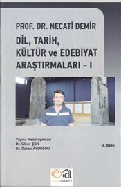 Prof. Dr. Necati Demir Dil Tarih Kültür Ve Edebiyat Araştırmaları 1 - Edge Akademi Kitap