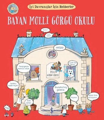 Bayan Molli Görgü Okulu - İyi Davranışlar İçin Rehberler - İş Bankası Kültür Yayınları Kitap