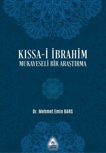 Kıssa-i İbrahim Mukayeseli Bir Araştırma - Sonçağ -Akademik Kitaplar Kitap