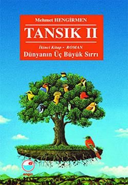 Tansık 2 - İkinci Kitap: Dünyanın Üç Büyük Sırrı - Mehmet Hengirmen, Tarihi Roman Türkçe kitap kapağı