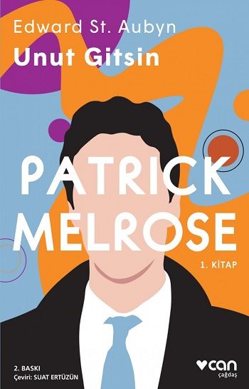 Unut Gitsin - Patrick Melrose 1. Kitap - Can Yayınları Kitap