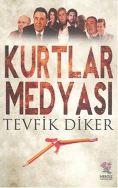 Kurtlar Medyası - Nergiz Yayınları Kitap