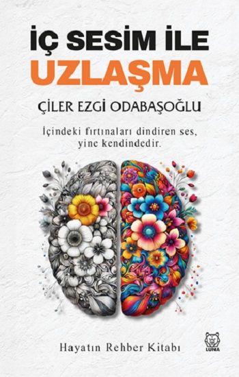 İç Sesim ile Uzlaşma - Luna Yayınları Kitap