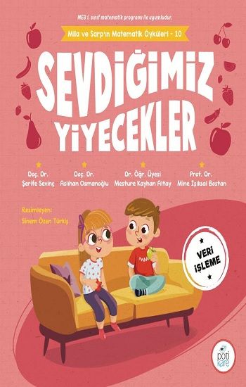 Sevdiğimiz Yiyecekler - Mila ve Sarp’ın Matematik Öyküleri - 10 - Pötikare Yayıncılık Kitap