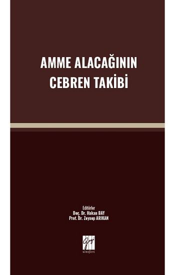 Amme Alacağının Cebren Takibi - Gazi Kitabevi Kitap