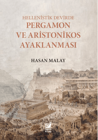 Hellenistik Devirde Pergamon ve Aristonikos Ayaklanması - Sakin Kitap Kitap