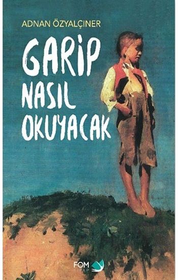 Garip Nasıl Okuyacak - FOM Kitap Kitap